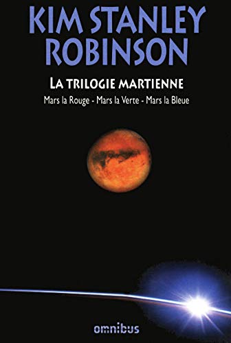 La trilogie martienne: Mars la Rouge, Mars la Verte, Mars la Bleue von OMNIBUS